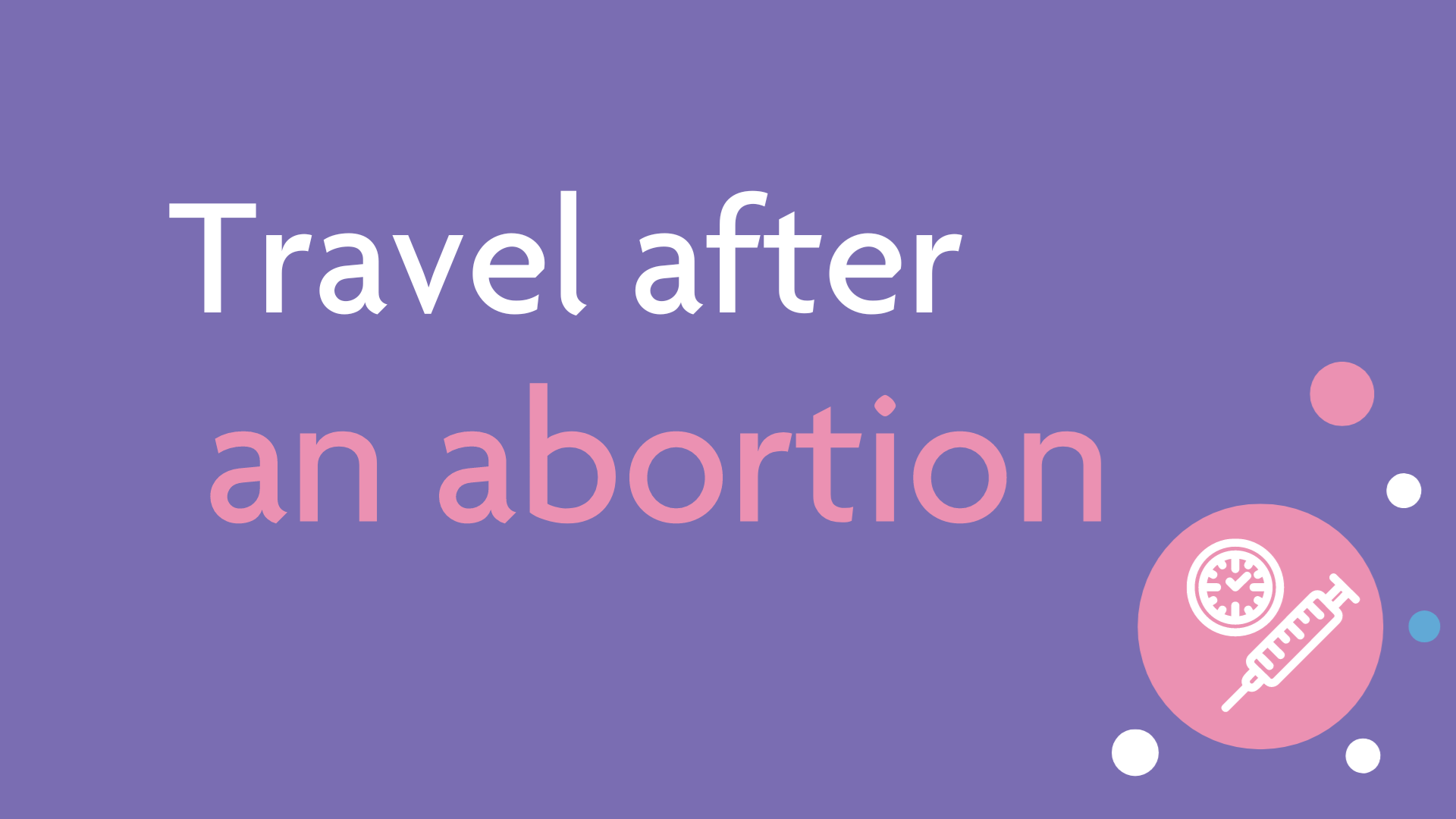 Travel after an abortion thumbnail